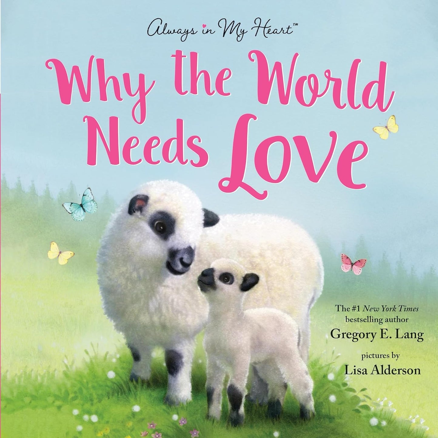 Why the World Needs Love Picture Book Celebrate Love and Kindness
