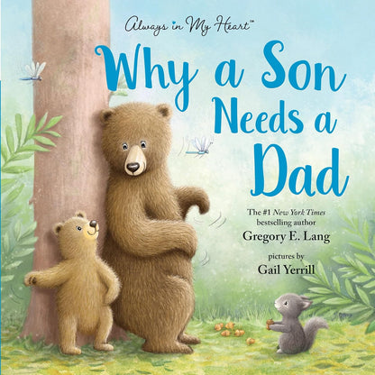 Why a Son Needs a Dad Picture Book Father Son Bond